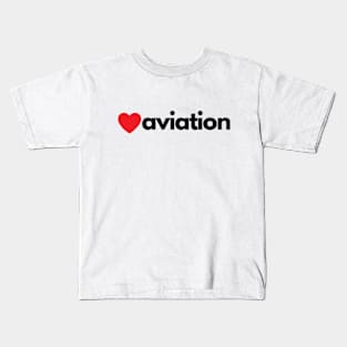 I Love Aviation Kids T-Shirt